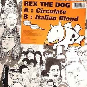 Rex The Dog - Circulate
