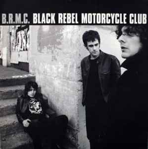 B.R.M.C. - Black Rebel Motorcycle Club
