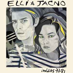 Elli & Jacno - Inédits 77-81