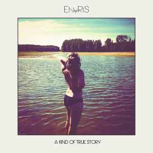 Enyris - A Kind Of True Story album cover