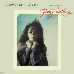 Looking For A New Love - Jody Watley