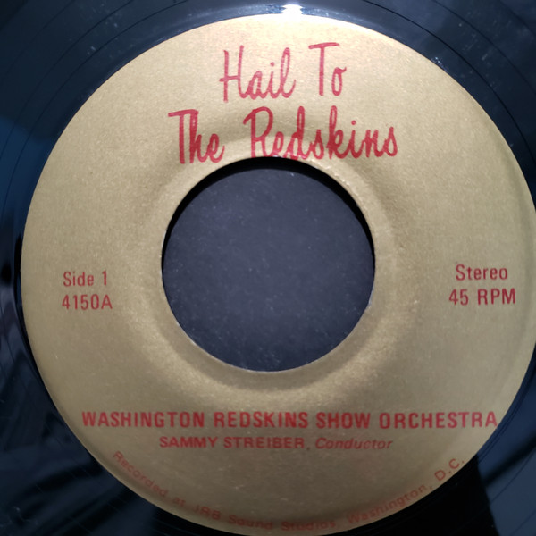 Washington Redskins Show Orchestra / Washington Redskins Singers – Hail To  The Redskins (Vinyl) - Discogs