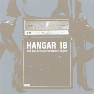 ladda ner album Hangar 18 - The Multi Platinum Debut Album