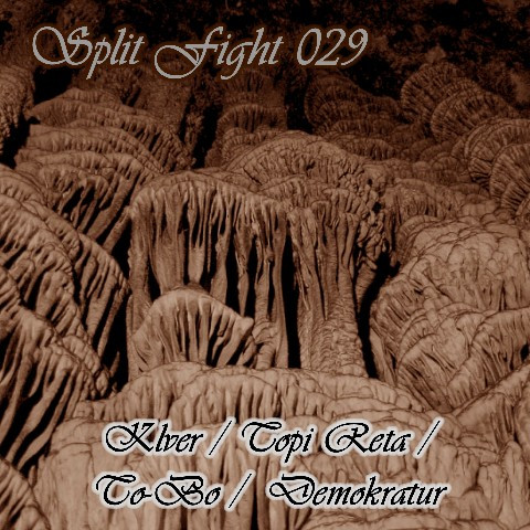 lataa albumi Klver Topi Reta ToBo Demokratur - Split Fight 029