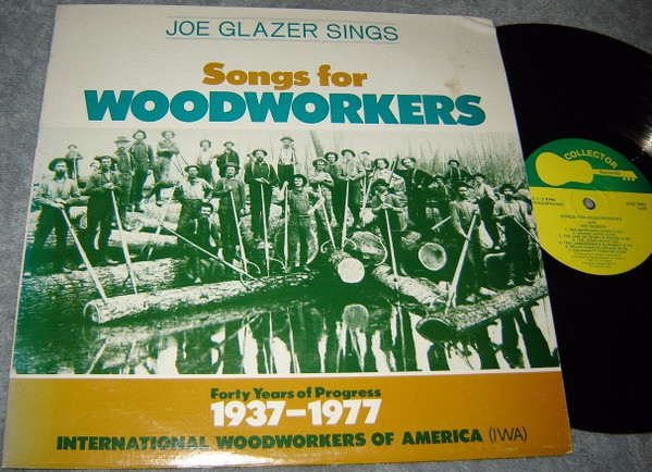 Album herunterladen Joe Glazer - Sings Songs For Woodworkers