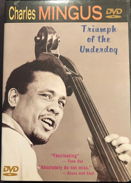 Charles Mingus – Triumph Of The Underdog (1999, Dolby Digital, DVD