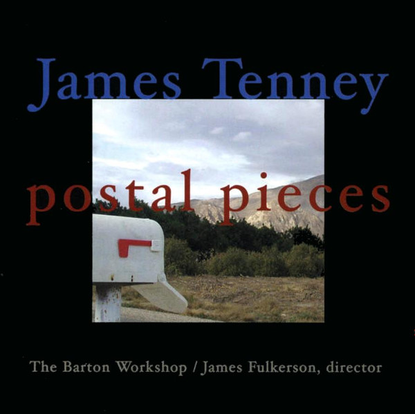Postal pieces / James Tenney, comp. | Tenney, James (1934-) - théoricien et compositeur américain. Compositeur
