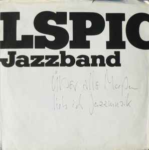 Pilspicker Jazzband - Über Alle Maßen Lieb Ich Jazzmusik album cover