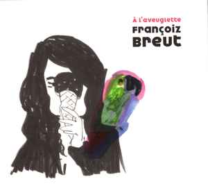 Françoiz Breut - À L'aveuglette album cover
