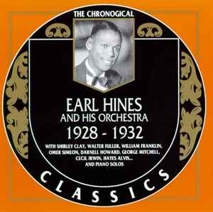 Earl Hines And His Orchestra - 1928-1932