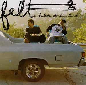 Felt 2: A Tribute To Lisa Bonet - Felt
