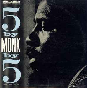 The Thelonious Monk Quintet – 5 By Monk By 5 (1989, Vinyl) - Discogs