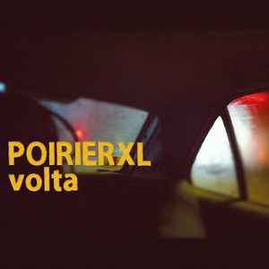 Poirier XL - Volta album cover