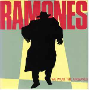 We Want The Airwaves - Ramones