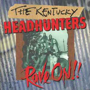 The Kentucky Headhunters – Rave On!! (1993, CD) - Discogs