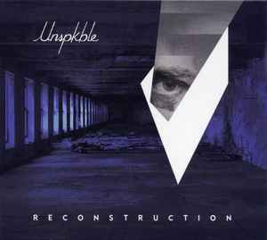 Unspkble - Reconstruction album cover