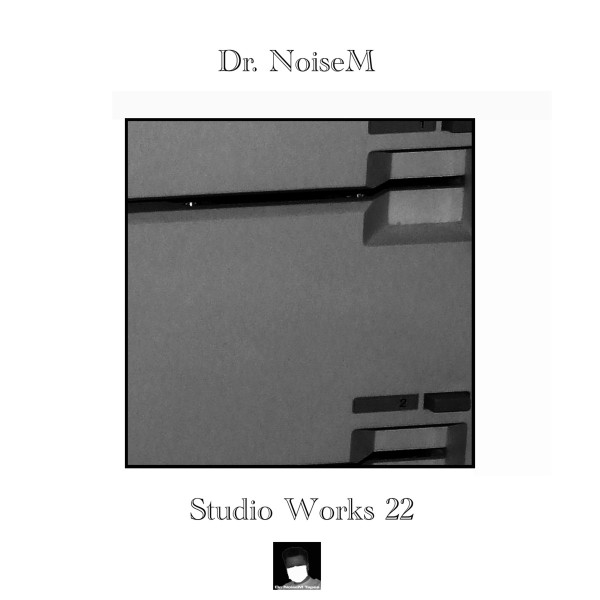 Album herunterladen Dr NoiseM - Studio Works 22