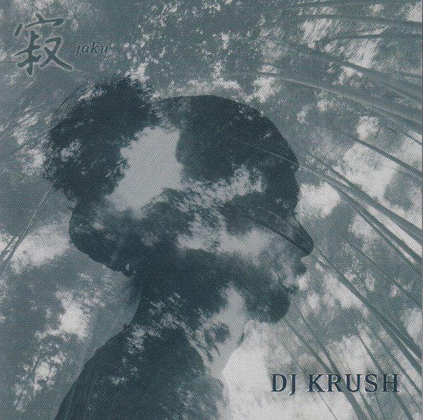DJ Krush - 寂 -Jaku- | Releases | Discogs