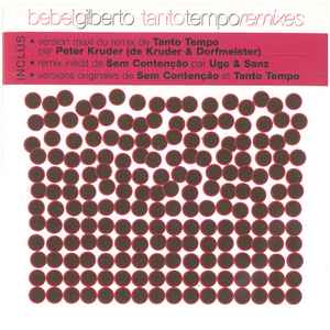 Bebel Gilberto – Tanto Tempo Remixes (2001, CD) - Discogs