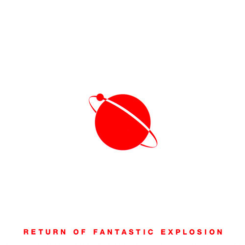 Return Of Fantastic Explosion | Releases | Discogs