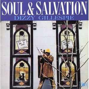 Dizzy Gillespie - Soul & Salvation album cover