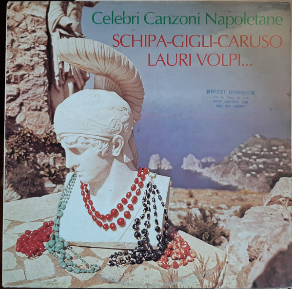 Celebri Canzoni Napoletane Schipa Gigli Caruso Lauri Volpi