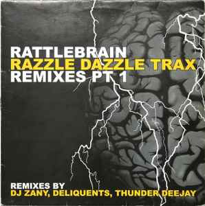 Razzle Dazzle Trax - Rattlebrain (Remixes Pt. 1) album cover