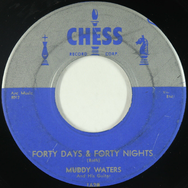 Muddy Waters And His Guitar – Forty Days & Forty Nights / All