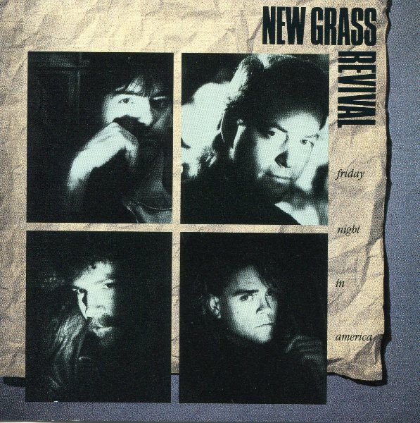 New Grass Revival – Friday Night In America (1989, Vinyl) - Discogs