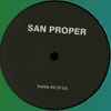 San Proper - Leave It Up To All Of Us