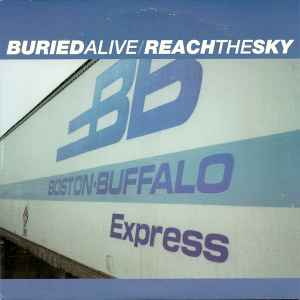 Boston-Buffalo Express - Buried Alive / Reach The Sky