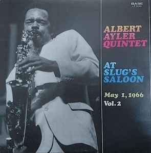 Albert Ayler Quintet - At Slug's Saloon Vol. 2 アルバムカバー