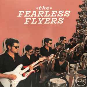 The Fearless Flyers – The Fearless Flyers (2018, Vinyl) - Discogs