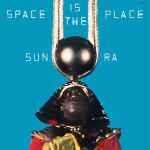 Sun Ra - Space Is The Place | Releases | Discogs