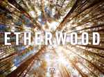 Cover of Etherwood, 2013-11-04, File