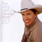Cover of The Very Best Of George Strait Vol.2  1988-1993, 1998, CD