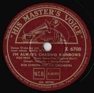 Bob Chester And His Orchestra - I'm Always Chasing Rainbows / You Stepped Out Of A Dream album cover