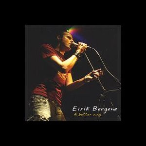 last ned album Eirik Bergene - A Better Way