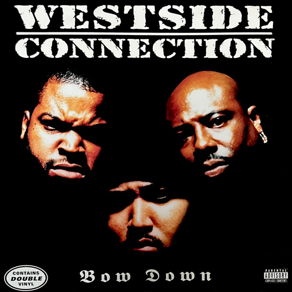 Westside Connection – Bow Down (1996, Vinyl) - Discogs