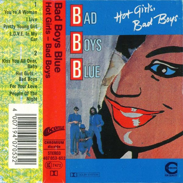 Bad Boys Blue - Hot Girls, Bad Boys | Releases | Discogs
