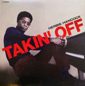 Herbie Hancock – Takin' Off (2022, Red, 180 Gram, Vinyl) - Discogs