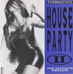 Various - House Party II (The Ultimate Megamix)