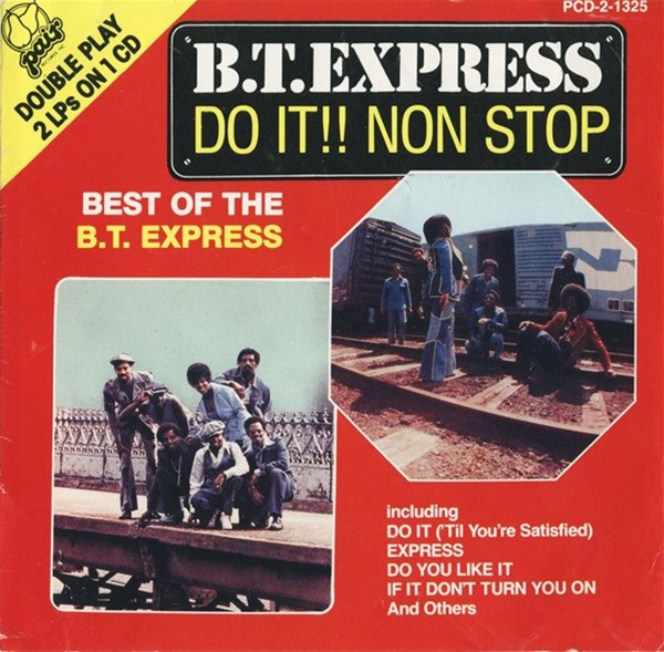 B.T. Express – Do It!! Non Stop (1993, CD) - Discogs