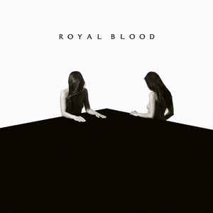 How Did We Get So Dark? - Royal Blood