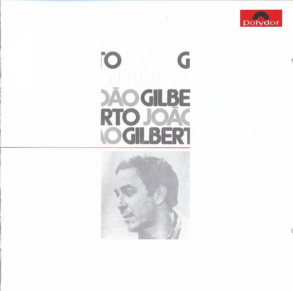 João Gilberto - João Gilberto | Releases | Discogs