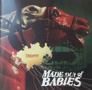 Trophy - Made Out Of Babies