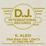 Cover of Stick Music (Vol. 1, Part. 1) (K. Alexi Mix #1), 2018, File