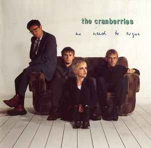 No Need To Argue - The Cranberries