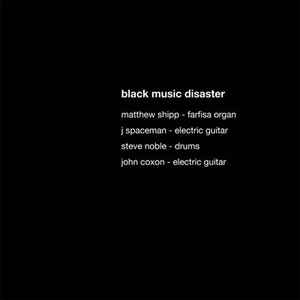 Black music disaster / Black Music Disaster, ens. instr. | Black Music Disaster. Interprète