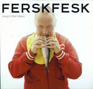 Kango's Stein Massiv – Ferskfesk (2004, Vinyl) - Discogs